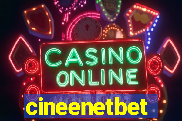 cineenetbet