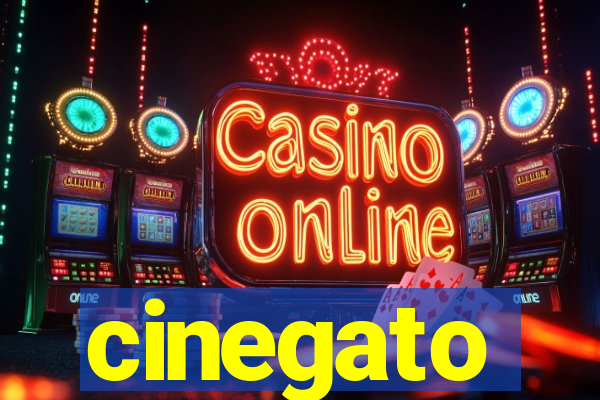 cinegato