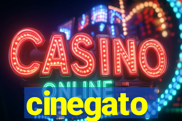 cinegato