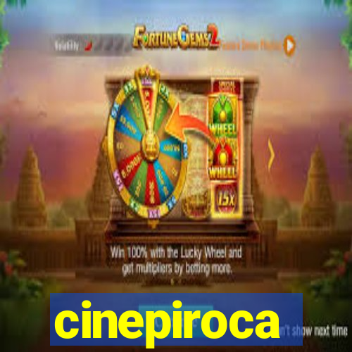 cinepiroca
