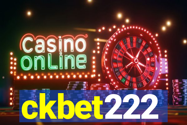 ckbet222