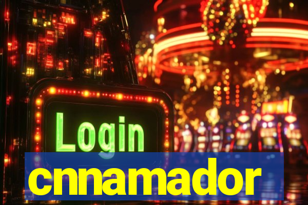 cnnamador