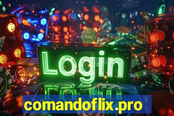 comandoflix.pro