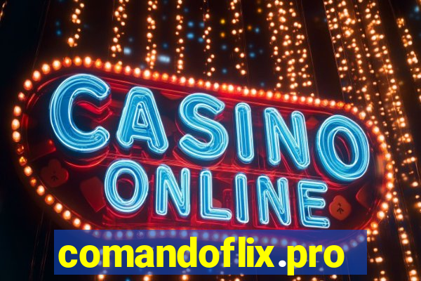 comandoflix.pro