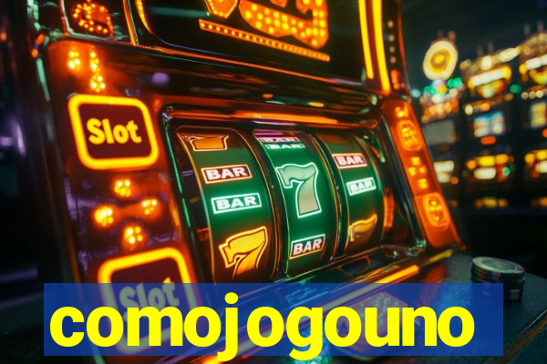 comojogouno