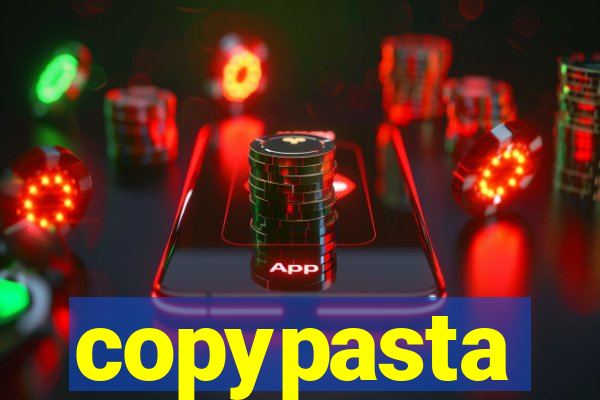 copypasta