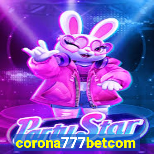 corona777betcom