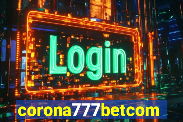 corona777betcom