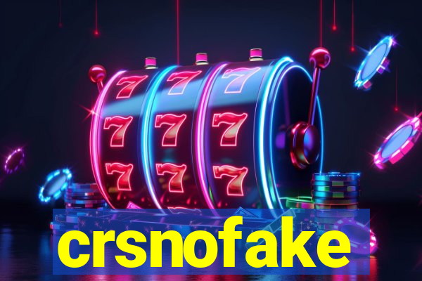 crsnofake