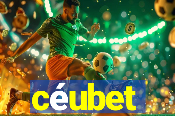 céubet
