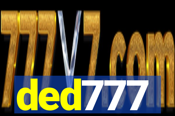 ded777