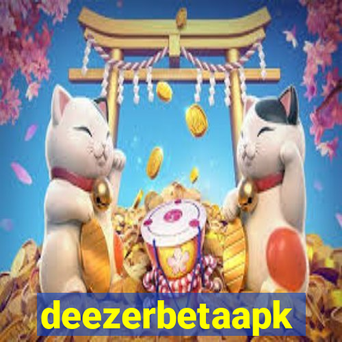 deezerbetaapk