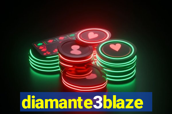 diamante3blaze