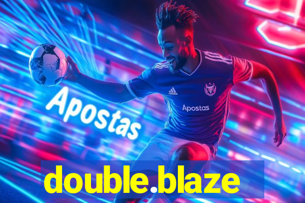 double.blaze