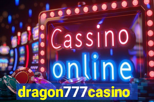 dragon777casino
