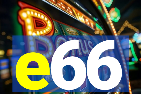 e66