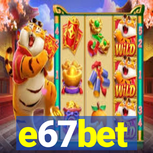 e67bet
