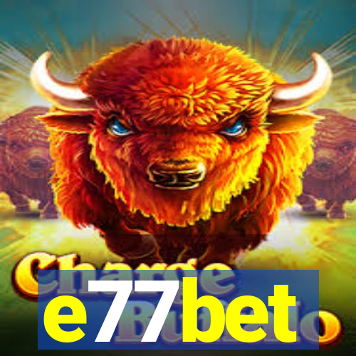 e77bet