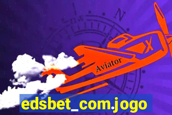 edsbet_com.jogos.app