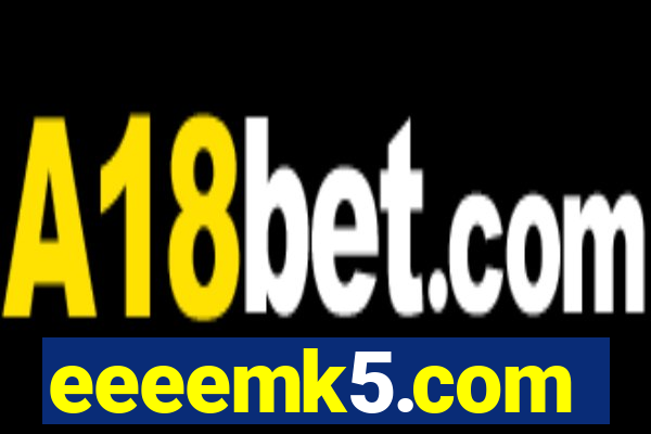eeeemk5.com