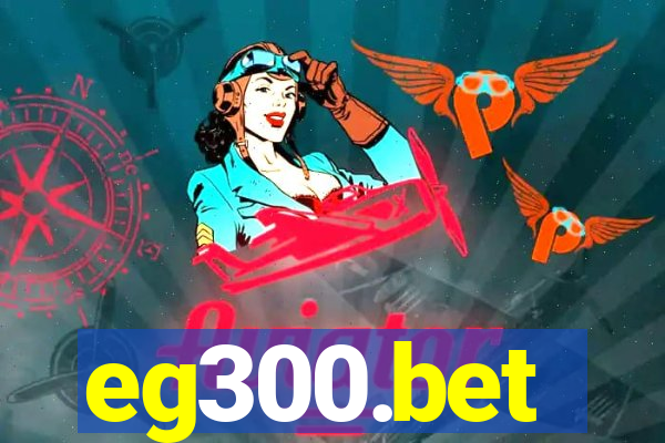 eg300.bet