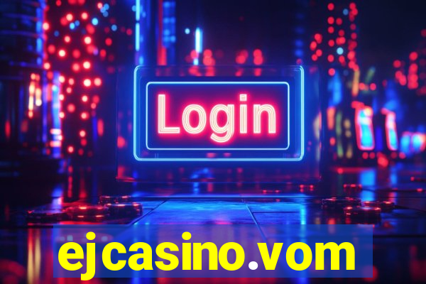 ejcasino.vom