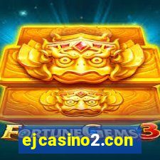 ejcasino2.con