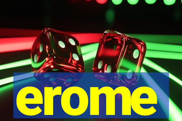 erome