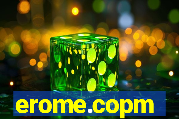 erome.copm