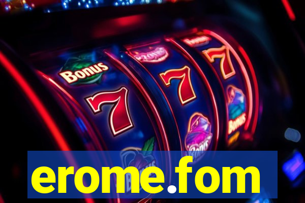 erome.fom