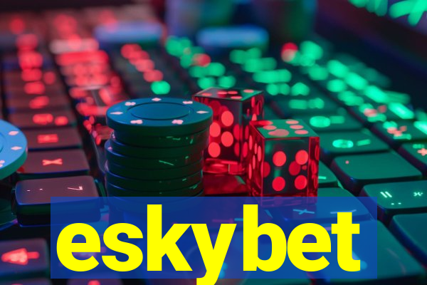 eskybet