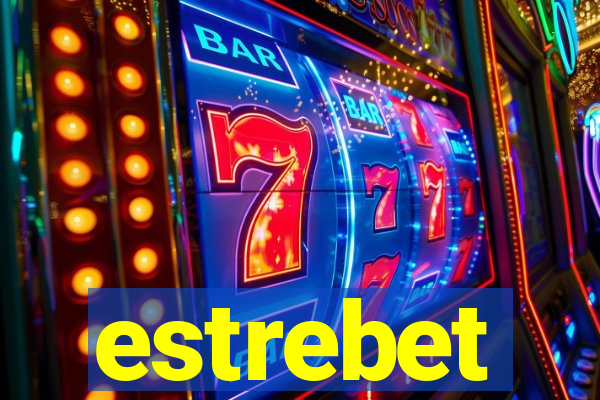 estrebet
