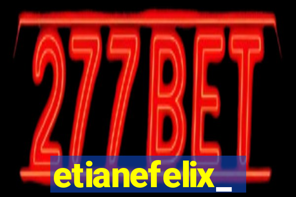 etianefelix_