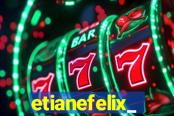 etianefelix_