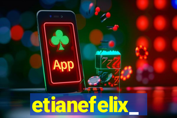 etianefelix_