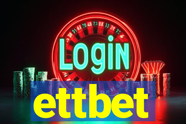 ettbet