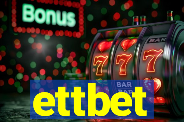 ettbet