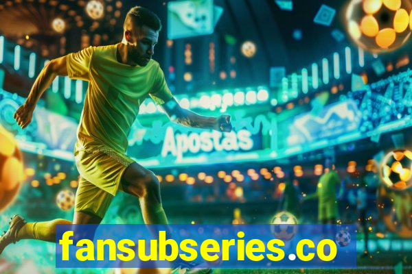 fansubseries.com