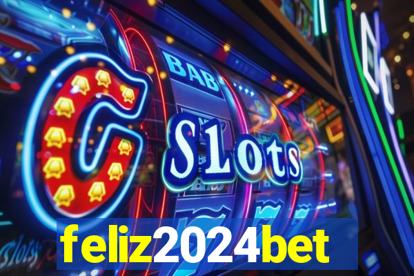 feliz2024bet