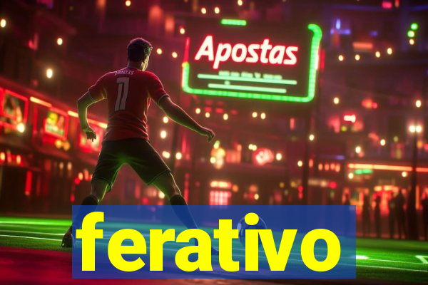 ferativo