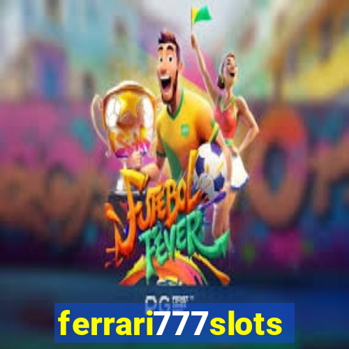 ferrari777slots.com