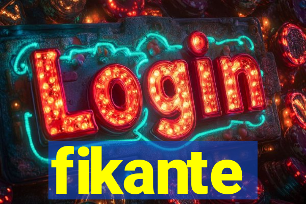 fikante