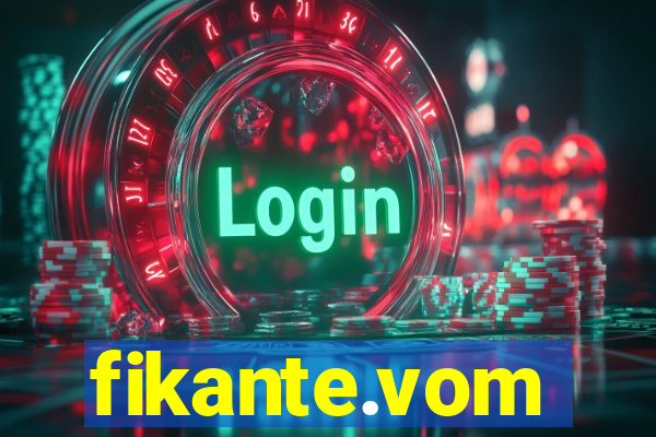 fikante.vom