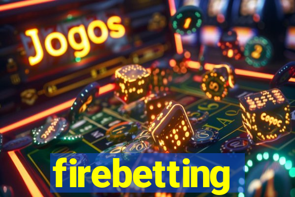 firebetting