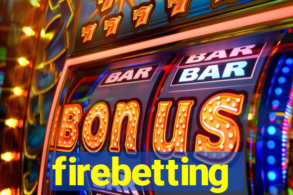 firebetting