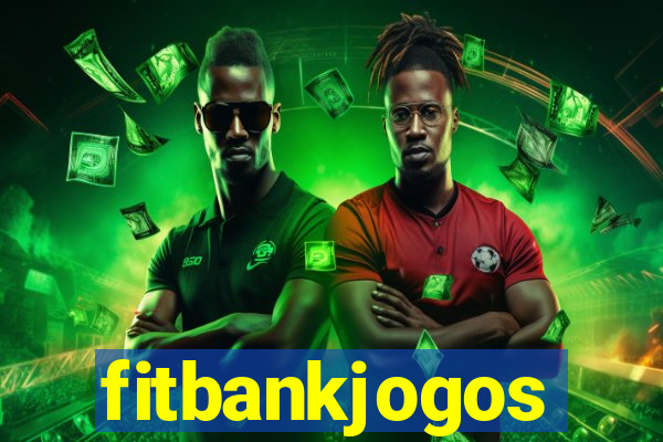 fitbankjogos