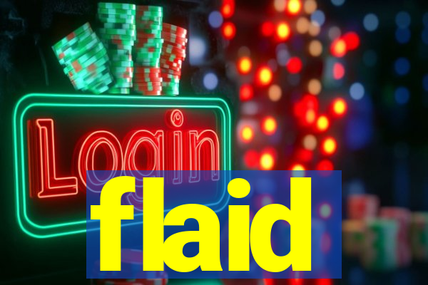 flaid