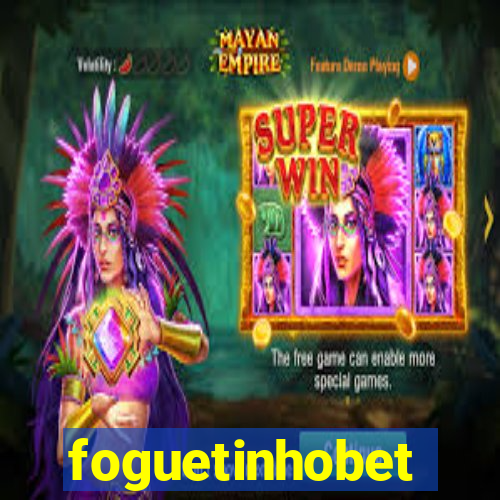 foguetinhobet