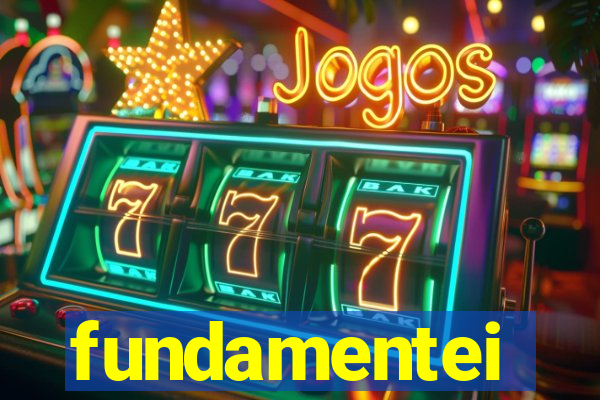 fundamentei