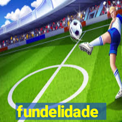 fundelidade